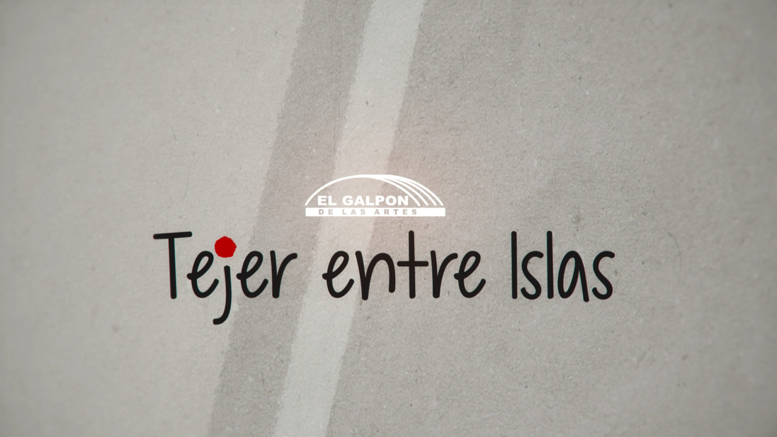 Tejer Entre Islas #0: presentación