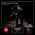 Quién traerá el alba...