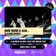 Quién traerá el alba...